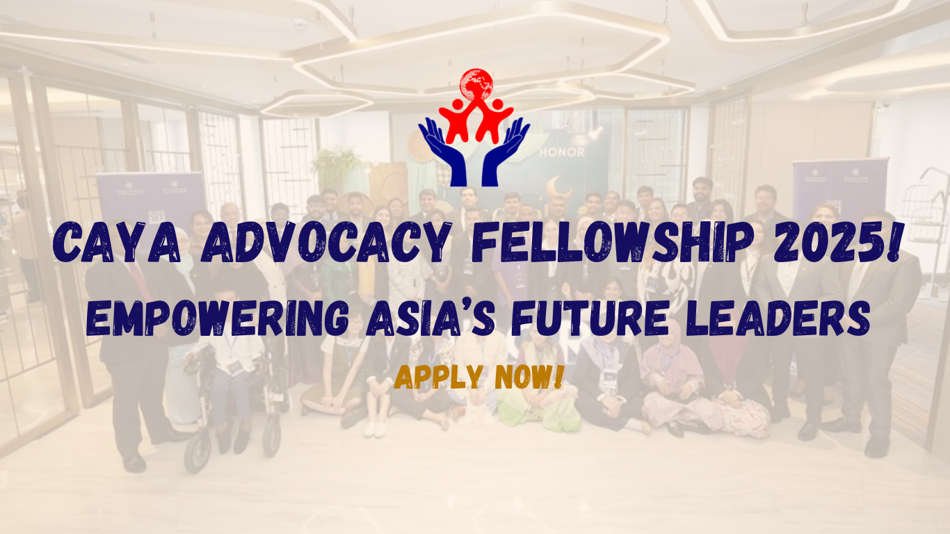 Empowering Asia’s Future Leaders: Apply Now for the CAYA Advocacy Fellowship 2025!