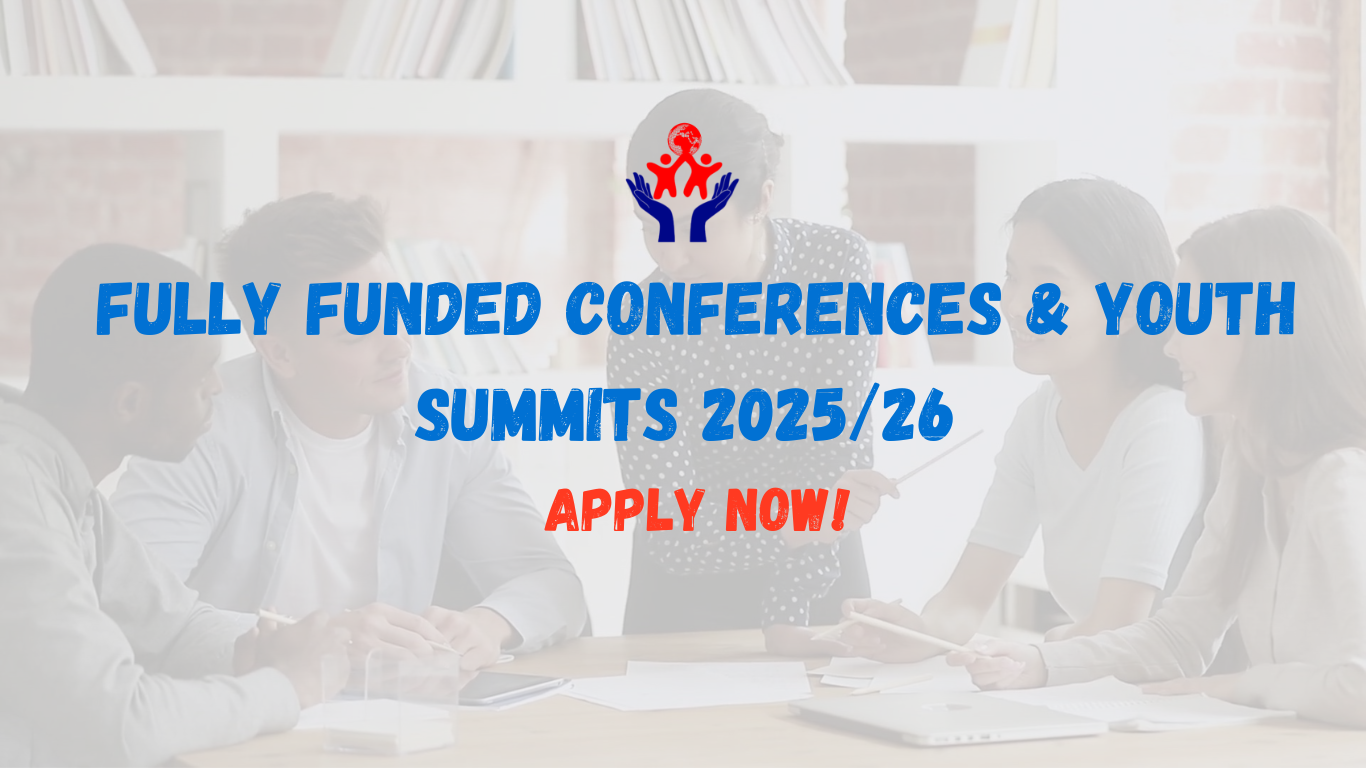 Fully Funded Conferences & Youth Summits 2025/26 – Apply Now