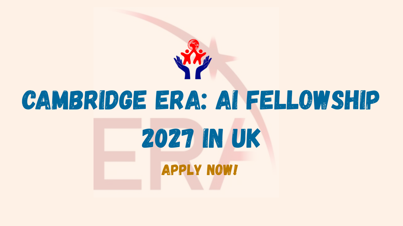Cambridge ERA:AI Fellowship 2027 in UK