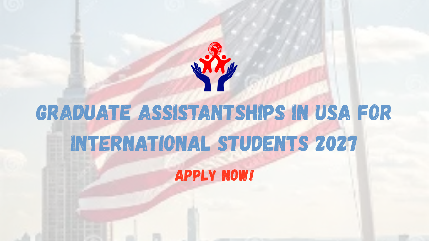Graduate Assistantships in USA for International Students 2027
