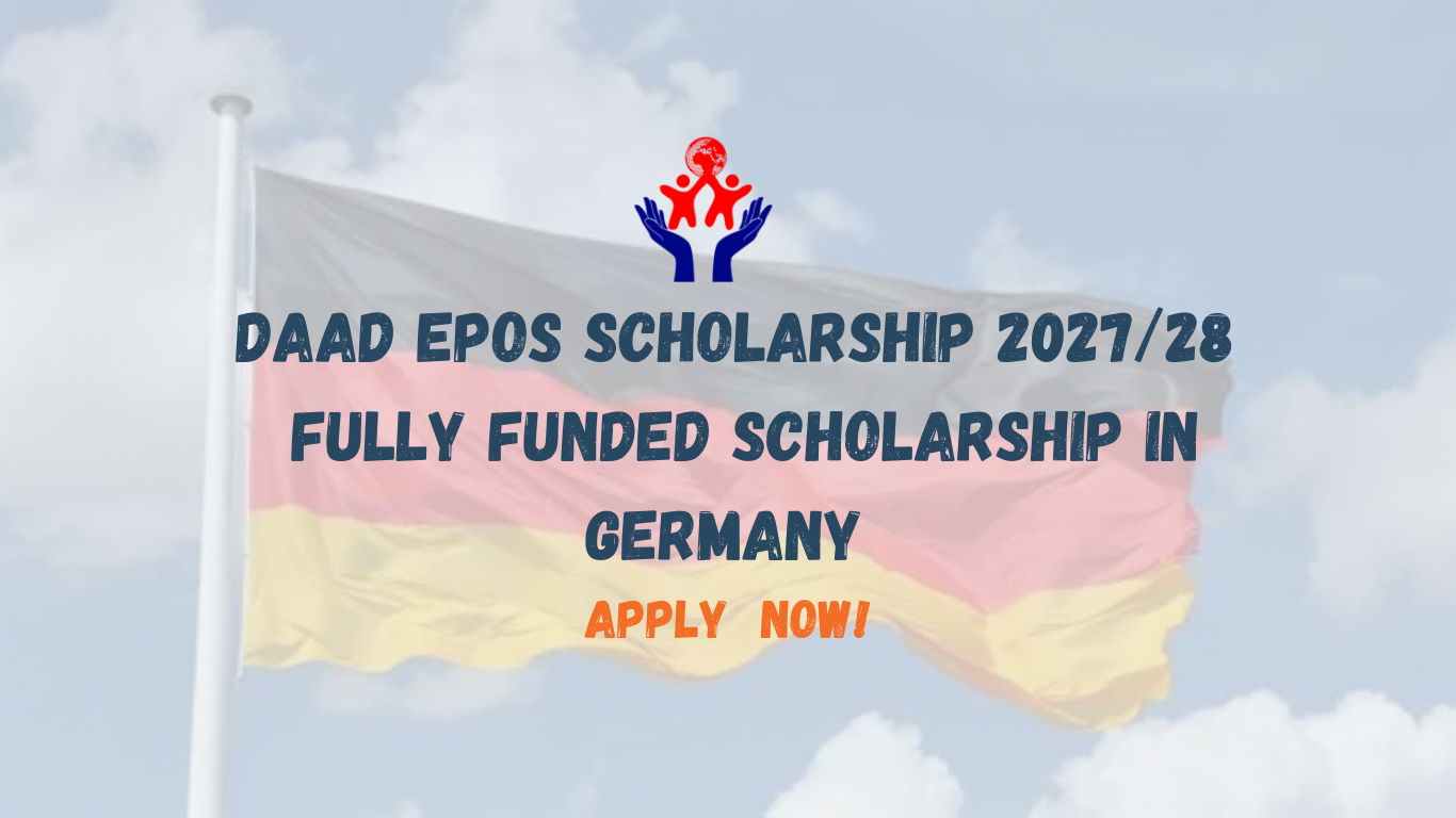 DAAD EPOS Scholarship 2027/28: Fully Funded Scholarships in Germany for International Students