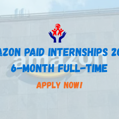 Amazon Paid Internships 2025 – 6-Month Full-Time Opportunity for Business Analyst Roles