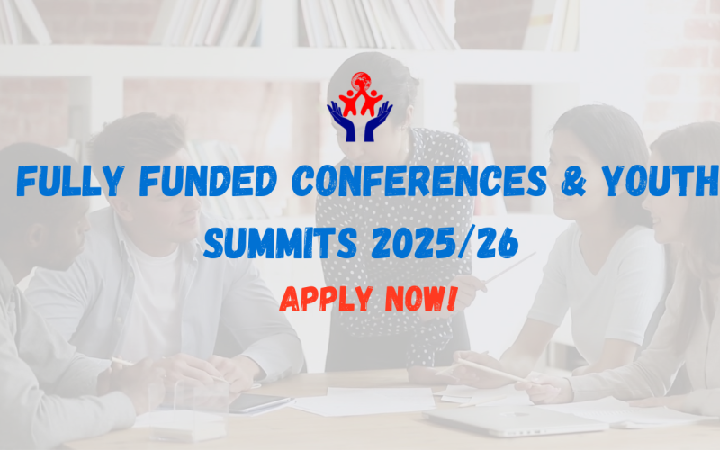 Fully Funded Conferences & Youth Summits 2025/26 – Apply Now