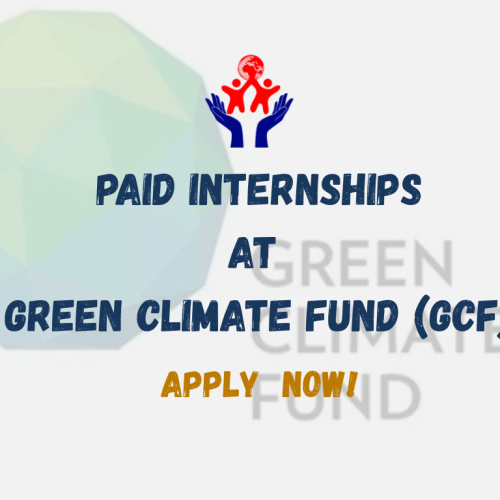 PAID INTERNSHIPS: Fully Funded Internships at Green Climate Fund (GCF) – Apply Now