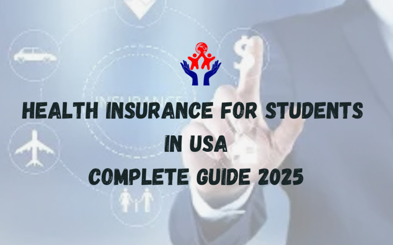 Health Insurance for Students in the USA: Complete Guide 2025