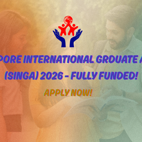 Singapore International Graduate Award (SINGA) 2026 – Fully Funded PhD/EngD in Singapore