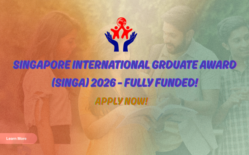 Singapore International Graduate Award (SINGA) 2026 – Fully Funded PhD/EngD in Singapore