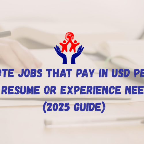 11 Remote Jobs That Pay in USD per Hour – No Resume or Experience Needed (2025 Guide)