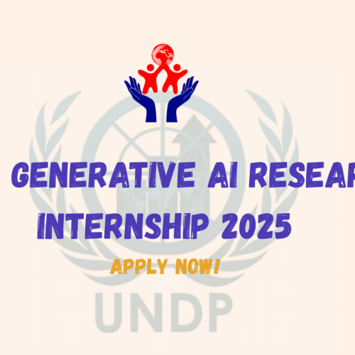 UNDP Generative AI Research Internship 2025 – Fully Remote or Istanbul-Based Opportunity