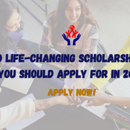 10 Life-Changing Scholarships You Should Apply for in 2025