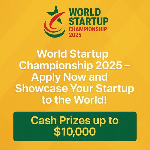 World Startup Championship 2025 – Apply Now and Showcase Your Startup to the World!
